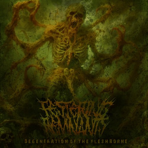 Degeneration Of The Fleshborne