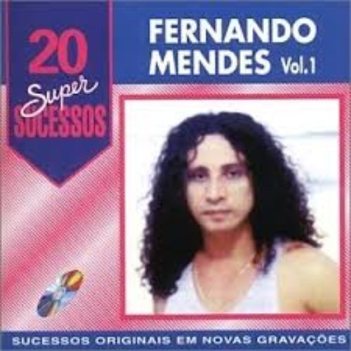 20 Super Sucessos: Fernando Mendes