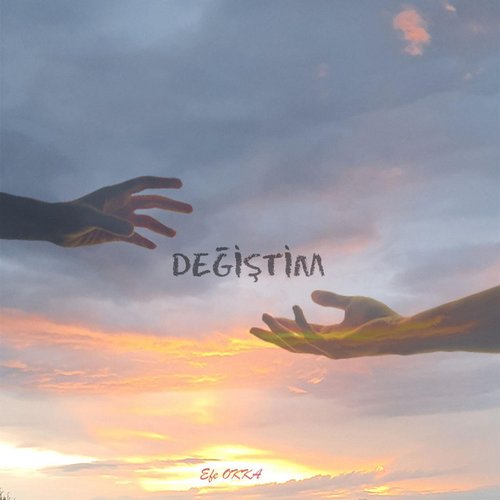 Değiştim