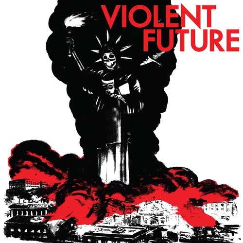 Violent Future