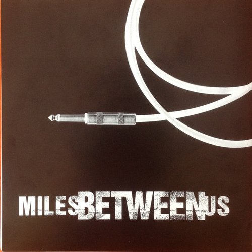 Miles Between Us