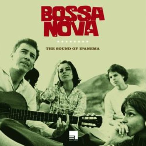 Bossa Nova - Die Geschichte der brasilianischen Musik