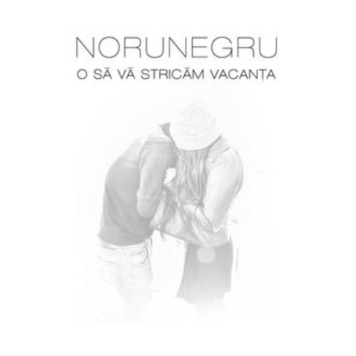 O să vă stricăm vacanța