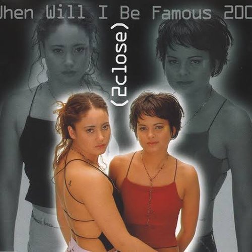 When Will I Be Famous 2000
