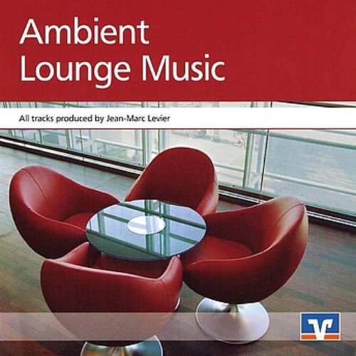Ambient Lounge Music