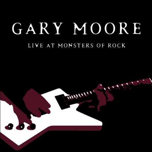 Gary Moore: Live At Monsters of Rock