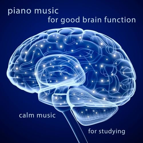 Piano Music for Good Brain Function
