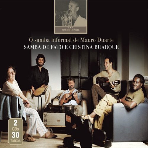O Samba Informal de Mauro Duarte (feat. Cristina Buarque)