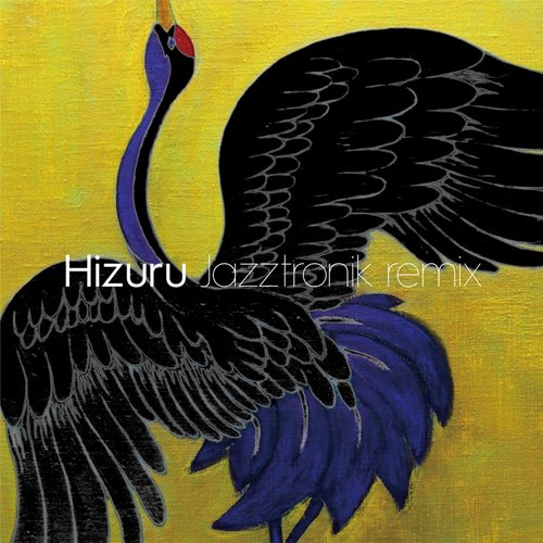 Hizuru (Jazztronik Remix)
