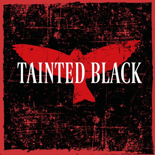Tainted Black