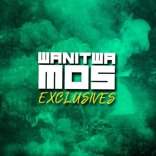 Wanitwa Mos Exclusives - EP