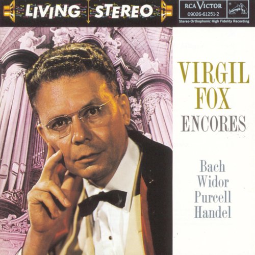 Virgil Fox:  Encores