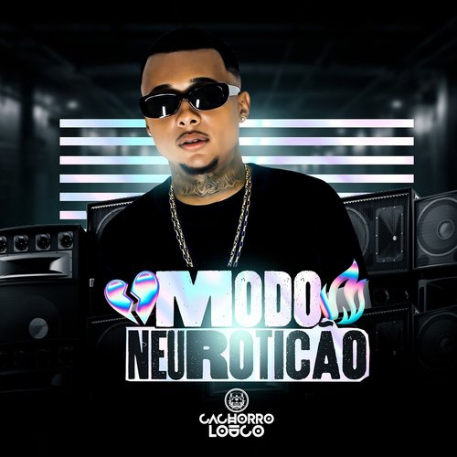 Modo Neuroticão