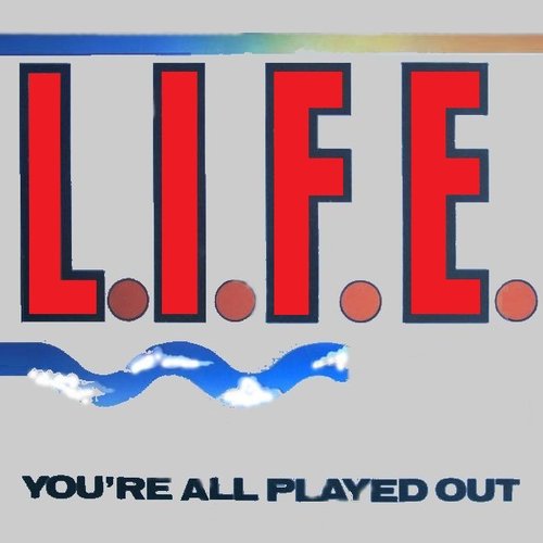 You're All Played Out