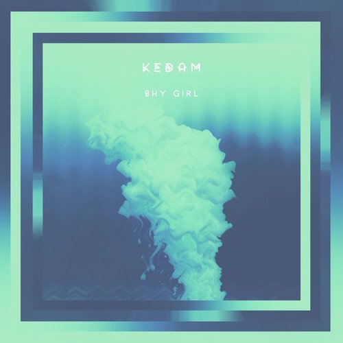 Shy Girl Kedam Last Fm