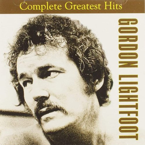 Gordon Lightfoot: Complete Greatest Hits