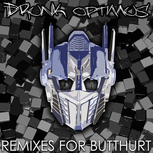 Remixes For Butthurt