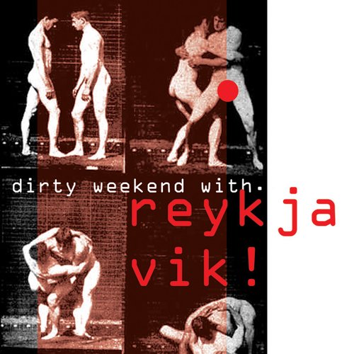 Dirty Weekend With...