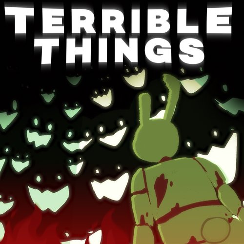 Terrible Things - Single