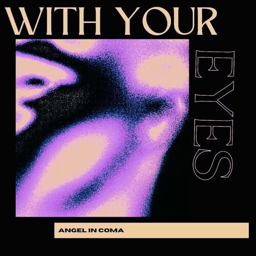 With Your Eyes
