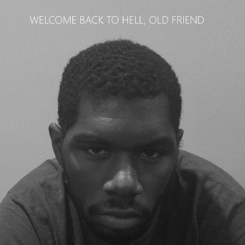 Welcome Back to Hell, Old Friend