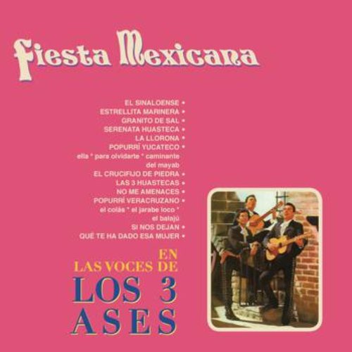 Fiesta Mexicana en las Voces de los Tres Ases