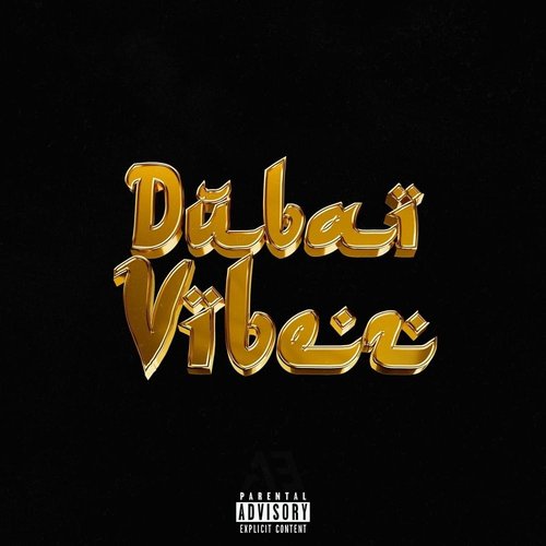 Dubai Vibez - Single