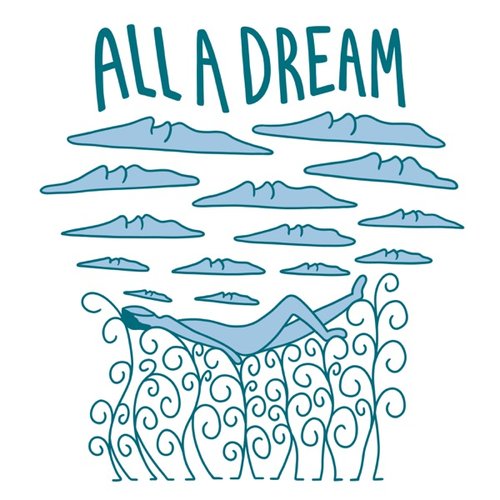 All A Dream