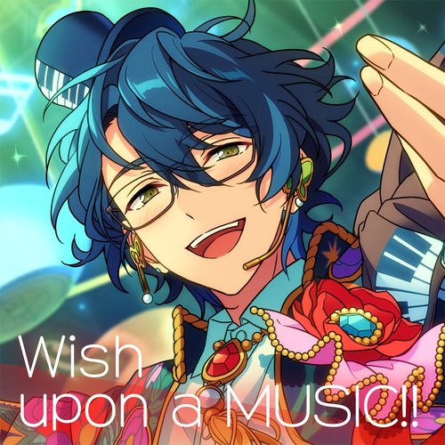 あんさんぶるスターズ！！ ESアイドルソング season5 Switch「Wish upon a MUSIC!!」