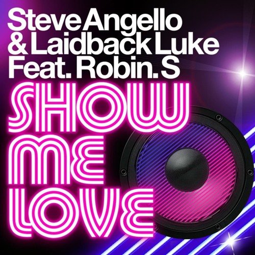 Show Me Love (feat. Robin S)