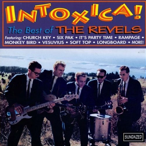 Intoxica! The Best Of The Revels