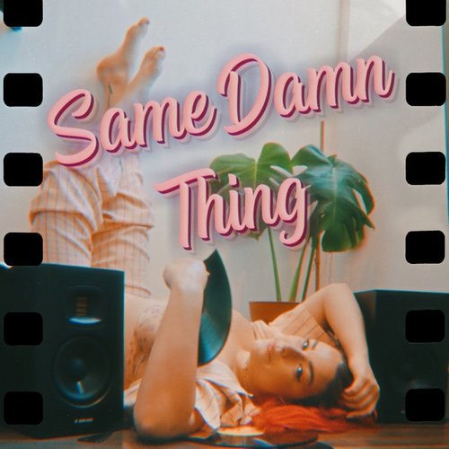 Same Damn Thing - EP