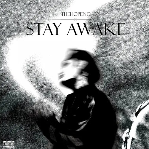 STAY AWAKE [Explicit]