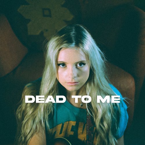 Dead To Me - Single