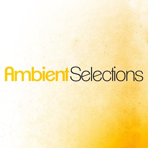 Ambient Selections