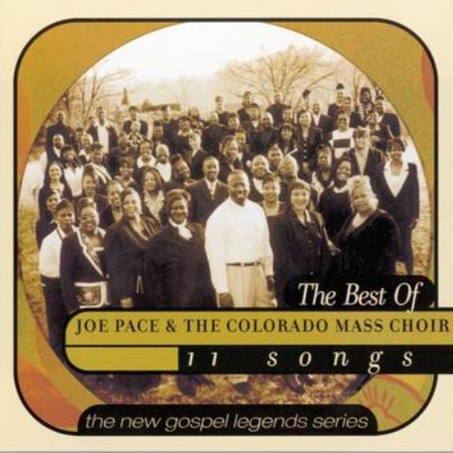 The Best Of Joe Pace & The Colorado Mass Choir