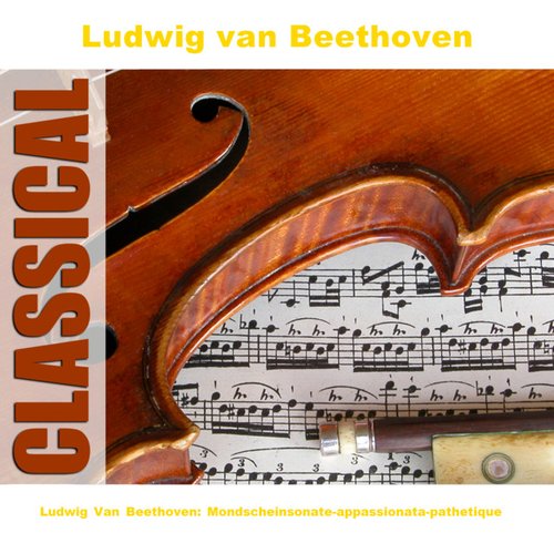 Ludwig Van Beethoven: Mondscheinsonate-appassionata-pathetique