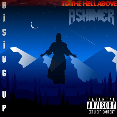 Rising up to the Hell Above