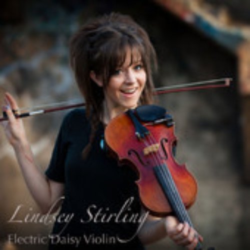 Electric Daisy Violin — Lindsey Stirling | Last.fm