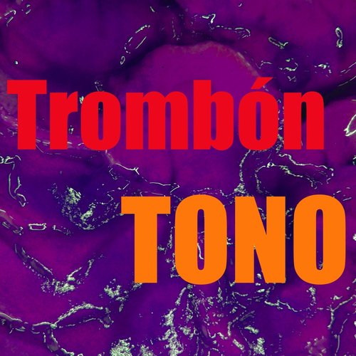 Tono Trombón