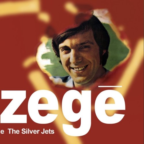 Zegê e The Silver Jets