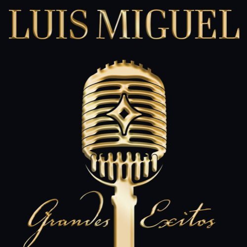 Luis Miguel: Grandes Éxitos