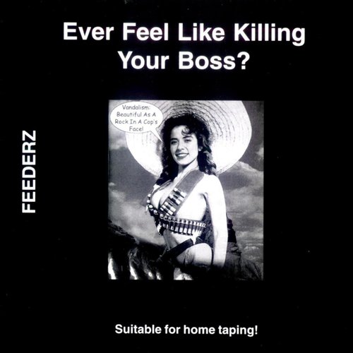 Ever Feel Like Killing Your Boss?