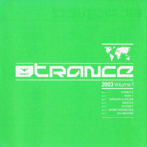 ID&T Trance 2003, Volume 1 (disc 1)