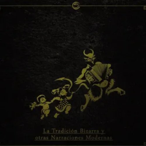 La tradición bizarra y otras narraciones modernas