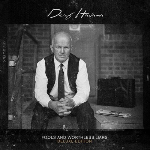 Fools And Worthless Liars (Deluxe Edition)
