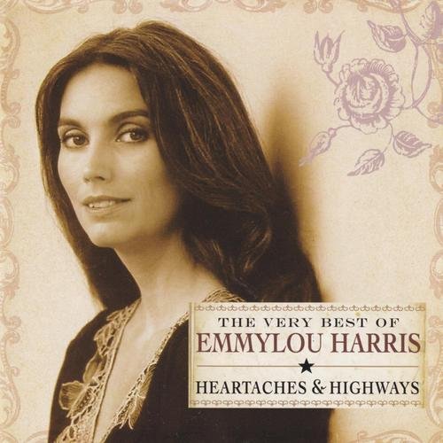 The Very Best Of Emmylou Harris-Heartaches & Highways