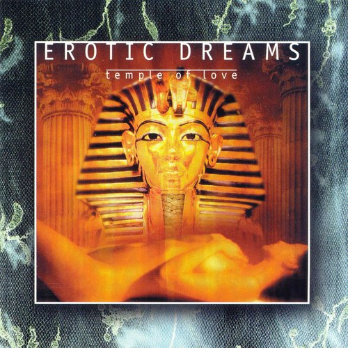 Erotic Dreams - Temple Of Love