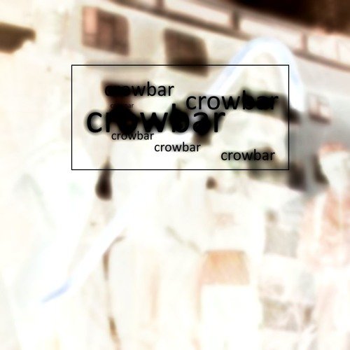Crowbars - Single