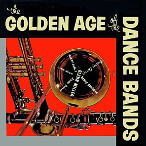 The Golden Age Of Dance Bands